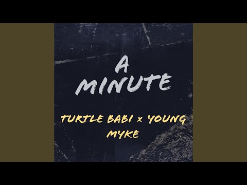 A minute (feat. young myke)