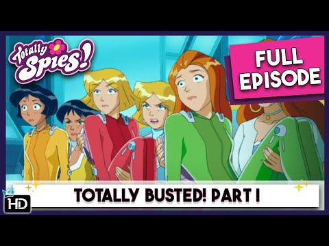 Unmasking the Spies, Part 1 | Totally Spies | Season 4 Episode 24