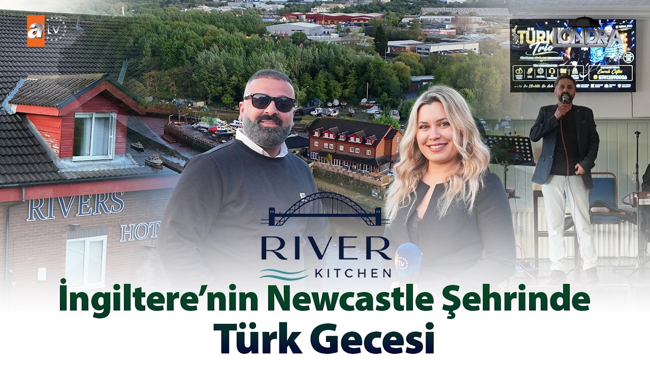 İngiltere’nin Newcastle şehrinde Türk gecesi… / Londra Aktüel 344. Bölüm