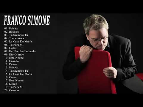 Franco Simone Sus Mejores Exitos - Franco Simone 30 Grandes Éxitos