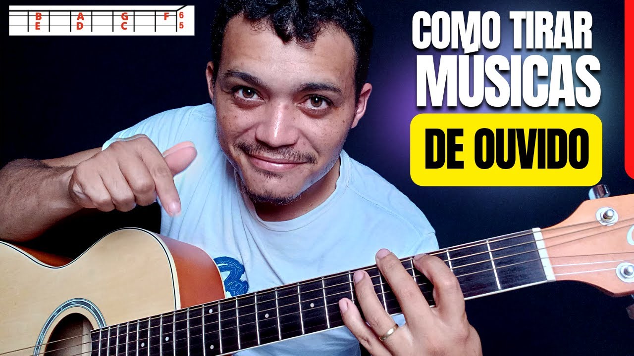 Como TIRAR o tom de QUALQUER música de ouvido no violão RAPIDAMENTE Com 4 exercícios fáceis