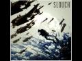 Slouch - They say you can always forget (2006 ...