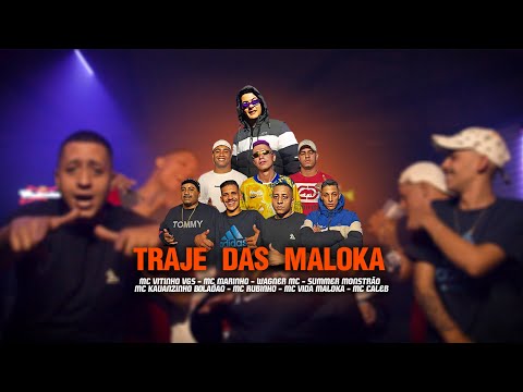 Traje das Maloka 2 - Mc Vitinho Vgs , Mc Marinho , Wagner Mc , Summer Monstrão, ( VídeoClipeOficial)