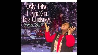 Only Thing I Ever Get For Christmas (MellowMix Cover)