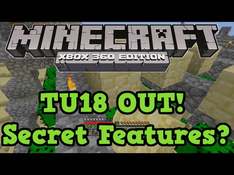 Minecraft Xbox 360 TU18 Out Now, New Features: ???
