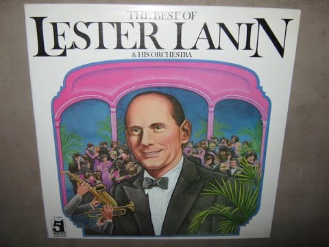 Lester Lanin "The Best of Lester Lanin And His Orchestra" - recorded from vinyl