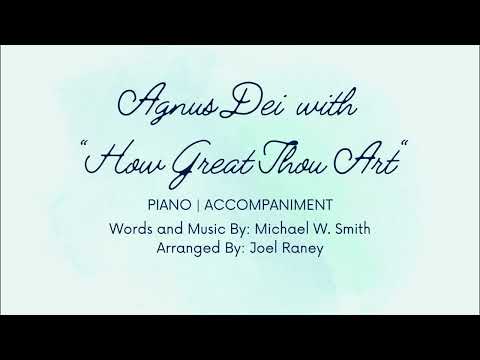 Agnus Dei with "How Great Thou Art" | Piano Accompaniment