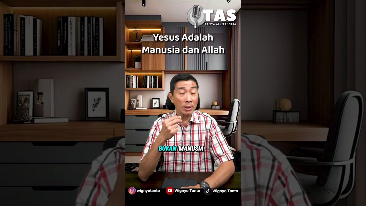 TAS #292 Yesus adalah manusia dan Allah