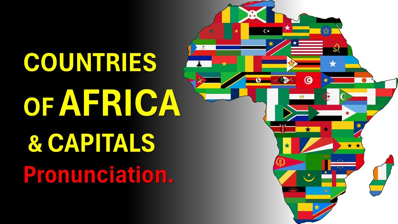 Countries of Africa  & Capitals. Learn African Countries and Capitals Pronunciation.
