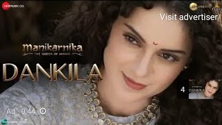 Dankila | Manikarnika | Kangana Ranaut | Prajakta Shukre, Shrinidhi Ghatate, Siddharth M &amp; Arunaja
