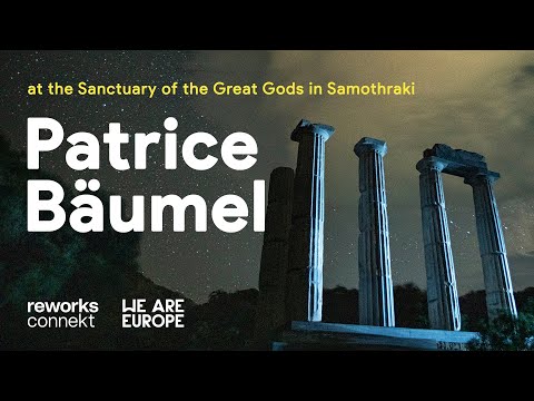 Patrice Bäumel at the Sanctuary of the Great Gods in Samothraki | reworks connekt x We Are Europe