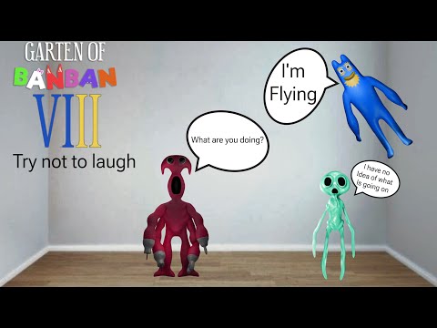 Garten Of BanBan 8 Trailer But It Is Try Not To Laugh!