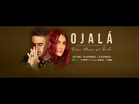 Dulce María, Beret - Ojalá (Video Lyric Oficial)