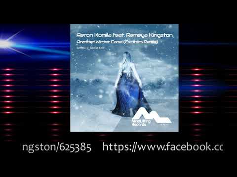 Aeron Komila feat. Remeya Kingston - Another Winter Came (Exciters Remix) - PREVIEW