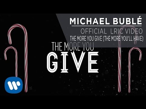Michael Bublé - The More You Give (The More You'll Have) [OFFICIAL LYRIC VIDEO]