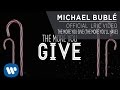 Michael Buble - The More You Give (The More You'll Have) [Video Lirik]