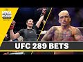 Ariel Helwani: Parlay Pals Go All Out For UFC 289 Best Bets | MMA Fighting