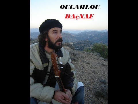 CHANSONS KABYLE // OULAHLOU D'ACHNAF