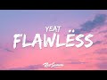 Yeat Flawlëss Lyrics Ft Lil Uzi Vert