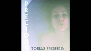 Tobias Froberg - Precious