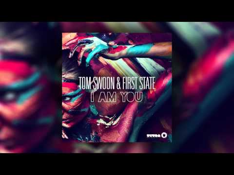 Tom Swoon & First State - I Am You (Cover Art)