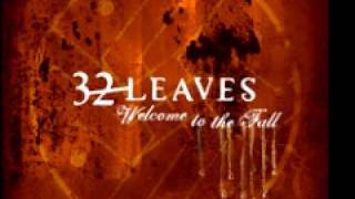 32 Leaves &#39;Blood On My Hands&#39;