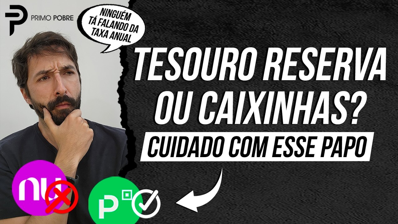 TESOURO RESERVA ou CAIXINHAS? (Vantagens e Desvantagens)