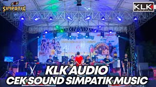 Download lagu CEK SOUND SIMPATIK MUSIC KLK AUDIO - LIVE JOGOROTO SAMBIREJO JOMBANG mp3