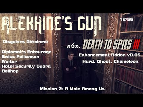 Alekhine's Gun Enhancement Addon v0.05, Mission 2: A Mole Among Us (Ghost/Chameleon)