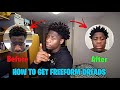 How To Get Freeform Dreads