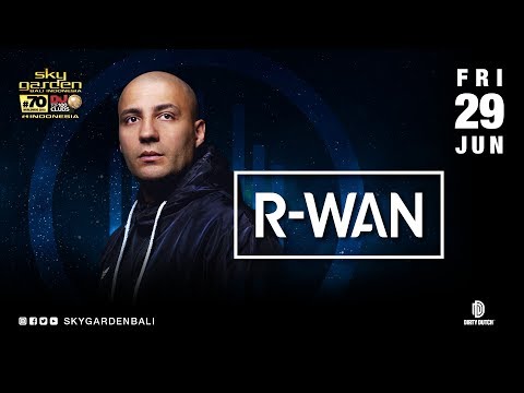 R-WAN - Sky Garden Bali Int. DJ Series - June 29th, 2018