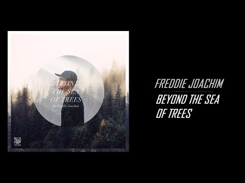 Freddie Joachim – Beyond the Sea of Trees (2019) Leak Album Download