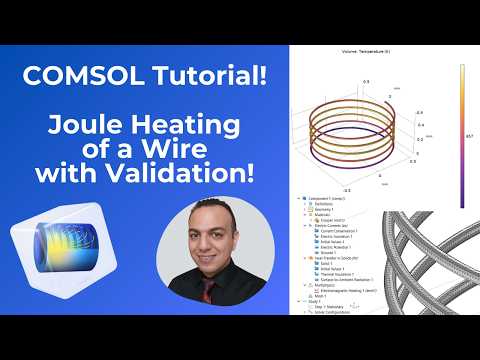 COMSOL Tutorial: Joule Heating  | Coupling Electric Currents and Heat Transfer in Solids
