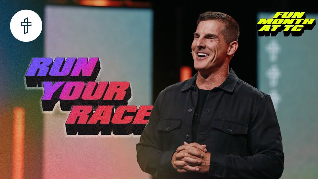Run Your Race // Stop Comparing Yourself To Others // Fun Month at TC(Week 3) Pastor Craig Groeschel