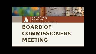 Anoka County Board Meeting - July 28th, 2026