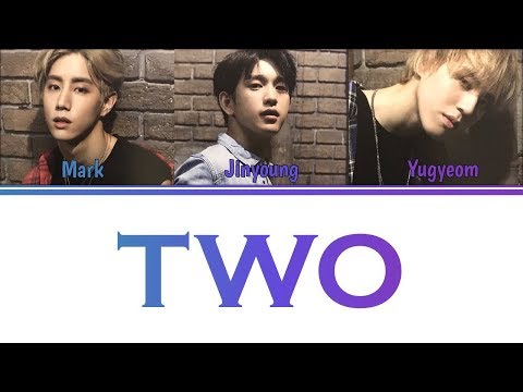 [Color Coded Lyrics] GOT7 - TWO (2) [MarkJinGyeom Unit] (Kan/Rom/Eng)