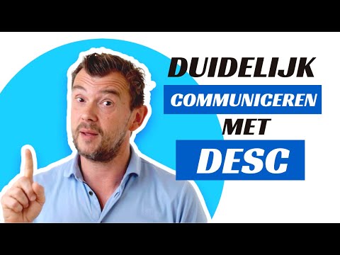 Duidelijk communiceren met de DESC-methode