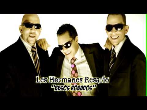 Besos Robados - Los Hermanos Rosario