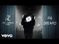 IZ Big Dreams Naod X Rambow Remix Official Audio
