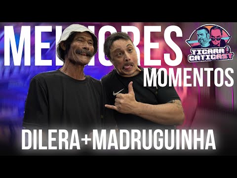 MELHORES MOMENTOS do DILERA & MADRUGUINHA no TICARACATICAST #528
