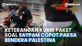 KRONOLOGI LENGKAP Soal Pencopotan Paksa Bendera Palestina di Motor Kurir Paket Oleh Oknum Satpam