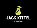 Jack Kittel - Psycho (Karaoke)