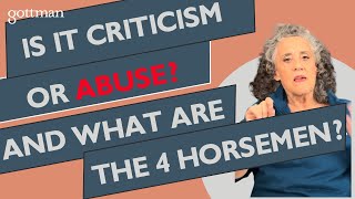 Is it CRITICISM or ABUSE? (4 Horsemen Explained)