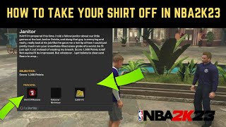 HOW TO TAKE YOUR SHIRT OFF IN NBA 2K23 FULL QUEST 