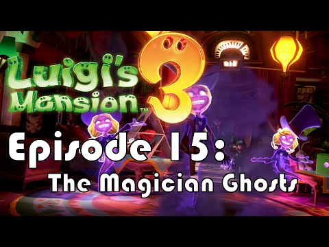 Luigi's Mansion 3 #15: The Magician Ghosts