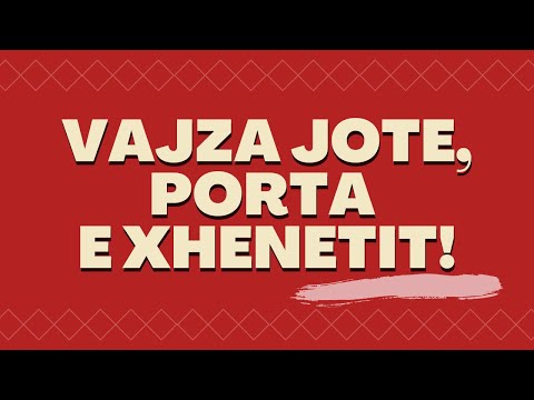 Vajza jote, porta e xhenetit!