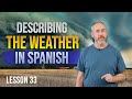 Describing The Weather In Spanish Lesson 33