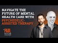 The Future of Mental Health Care | Paul Taylor & Paul Liknaitzky