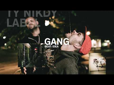 Ty Nikdy - Gang (prod. Idea)