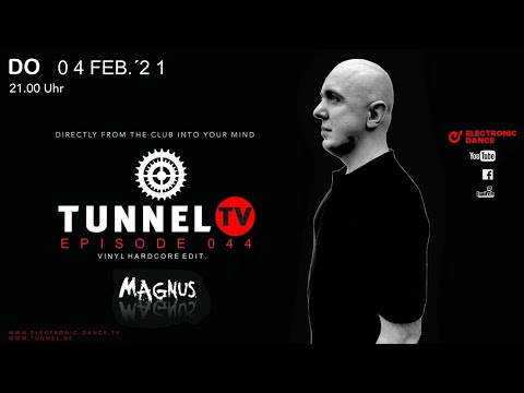 Tunnel TV ep.044 - MAGNUS w/ Vinyl-Classics (Tunnel Club Hamburg)  |  Hardcore-Edit
